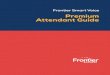 Premium Attendant Guide - Frontier Business€¦ · Premium Attendant interface have a yellow introduction- style panel that you will see the first time you access the tab. This outlines