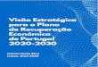 Plano de Recuperação Económica e Social de Portugal 2020 2030 … · 2020-07-22 · VISÃO ESTRATÉGICA PARA O PLANO DE RECUPERAÇÃO ECONÓMICA DE PORTUGAL 2020-2030 2 Índice