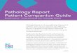 Pathology Report Patient Companion Guide · 2020-03-05 · Breast Cancer - Understanding Your Pathology Report. April 2018. 2. Contents. Biopsy Pathology Report 3 Surgical Pathology