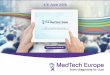What is the MedTech Week? · 2018-12-04 · Benefits from engaging in the MedTech Week Communicating the value of our industry together PROMOTE YOUR COMPANY AND THE VALUE YOU BRING