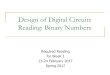 Design of Digital Circuits Reading: Binary NumbersDesign of Digital Circuits Reading: Binary Numbers Required Reading for Week 1 23-24 February 2017 Spring 2017 Carnegie Mellon 2 Design