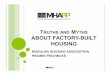 TRUTHS AND MYTHS ABOUT FACTORY-BUILT HOUSINGadoa.net/wp-content/uploads/2016/11/Factory-Built-Homes-ADOA... · IN YOUR COMMUNITY FACTORY-BUILT HOUSING IS SUITABLE FOR YOUR COMMUNITY: