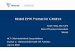 Model EHR Format for Children · 7/23/2010  · HL7 Child Health Work Group Webinar ... July 23, 2010. Project Overview Existing EHR systems often do not adequately support the provision