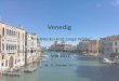 Venedig - FAU · Venedig „Alte Meister und junge Wilde“ oder Venedig-Exkursion mit Besuch der Biennale Arte 2017 06.-11. Oktober 2017