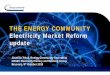 THE ENERGY COMMUNITY Electricity Market Reform update · 2019-10-09 · Ukraine-Moldova market integration. The Energy Community Secretariat . CESEC Electricity Plenary and Working