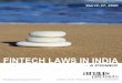 FINTECH LAWS IN INDIA - Argus P...mobile phones were replaced by smartphones, mobile banking gained momentum. Mobile banking needs to be distinguished from telephone banking and internet