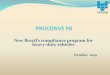 New Brazil’s compliance program for heavy-duty vehicles Brazil... · 2020-01-07 · New PROCONVE P8 phase was published by Brazil’s National Council for the Environment ... Applicable