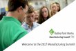 Welcome to the 2017 Manufacturing Summitrutherfordworks.com/images/Uploaded_PDFS/2017-Manufacturing-S… · Skills GAP Deepening 2.7M baby boomer retirements 700K manufacturing jobs