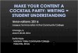 MAKE YOUR CONTENT A COCKTAIL PARTY: WRITING = … · 2016-06-27 · Is Creativity Dead? Sir Ken Robinson (TED talk, 2006) “Creativity now is as important in education as literacy,
