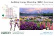 Building Energy Modeling (BEM) Overview · EnergyPlus whole-building energy simulation • Radiance lighting . Testing & validation • ASHRAE Standard 140: “Method of test …”