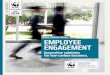 EMPLOYEE ENGAGEMENT...Employee climate engagement, introduced to gain employees’ ideas and support 5 The origin of Arjowiggins goes back to 1492 when the Arches paper mill was established