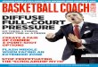 Staring Down a Full-Court Man DeFenSe? SenD SoMeone long ... · the court, which will make you a better coach come hoops season. - Michael Austin To subscribe to Basketball Coach