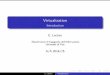Virtualization - Introduction · 2017-09-28 · Virtualization Introduction G. Lettieri Dipartimento di Ingegneria dell’Informazione Universit a di Pisa A/A 2014/15 G. Lettieri