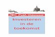 Investeren - PvdA Oldenzaal · Investeren in de toekomst Verkiezingsprogramma 2014-2018 7 4. Oldenzaal, waar je graag woont en leeft. Op het gebied van zorg, welzijn, sport en cultuur,