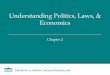 Understanding Politics, Laws, & Economicscsbapp.uncw.edu/cummingsj/inb300/docs/lectures/Chapter2.pdf · 2017-05-30 · Different types of law Property rights ... Industrialized economies
