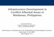 Infrastructure Development in Conflict Affected Areas in ...energytoolbox.org/library/infra2007/presentations/...Areas_in_Mindan… · Principal Objectives Growth with Equity in Mindanao