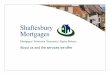 About us and the services we offer · Shaftesbury Mortgages is a whole of market mortgage, and protection practice. ... of the Society of Mortgage Professionals and Personal Finance