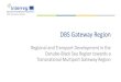 DBS Gateway Region - Lower Austria · sustainable and environmentally-friendly freight ... cities/regions and ministries (strategies and policies) DBS Gateway Region. Region/ecoplus
