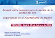 Presentación de PowerPoint - TECNAIREtecnaire-cm.org/.../2016/03/Ayuntamiento-de-Madrid.acl_.pdf · 2016-03-18 · Jornada sobre sensores para la medida de la calidad del aire Experiencias