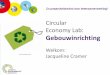 Circular Economy Lab: Gebouwinrichting...2015/11/16  · Niveaus van circulariteit (10 R’s) • Refuse: weigeren/voorkomen gebruik • Reduce: gebruik minder grondstoffen • Redesign: