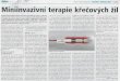 Křečové žíly - Laik · Mozes G, Gloviczki P. Endovenous laser therapy and radiofrequency ablation of the great saphenous vein: Analysis of ear- ly efficacy and complications
