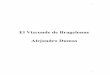 El Vizconde de Bragelonne Alejandro Dumas · 2016-11-26 · 4 4 LXXXIX––Él consentimiento de Athos XC––El duque de Buckingham inspira celos a Monsieur. XCI––“For ever!”