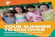 YOUR SUMMER TO DISCOVER - Ann Arbor YMCA@ Paper Registration: Back of brochure (mail or fax to 734-661-8060) Online registration begins Friday, February 9th, 2018! Visit to register