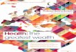 Health:the greatest wealth 2013/Mar… · Health:the greatest wealth Professor Bettina Borisch joins International Innovation to discuss what public health means for different parts