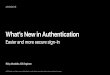 What’s New in Authentication - devstreaming-cdn.apple.com€¦ · •Sign In with Apple • Password-based authentication • Warnings for weak passwords • OAuth sign-in • USB
