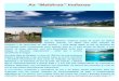 As “Maldivas” Indianas - ... As “Maldivas” Indianas São as "Maldivas" indianas, praias de sonho em idílicos cenários naturais, um delírio para os/as amantes do mergulho