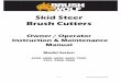 Skid Steer Brush Cutters · PDF file

— 1 —  Skid Steer Brush Cutters Owner / Operator Instruction & Maintenance Manual Model Series: 4200, 4800, 6000, 6600, 7200,