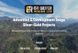 Advanced & Development Stage Silver-Gold Projects...This presentation contains “forward -looking statements” within the meaning of Canadian securities laws. Where a forward -looking