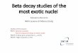 Beta decay studies of the most exotic nuclei · èHPGedetectors, inorganic scintillators Neutrons: massive, neutral èinterested in energy and correlations èmeasured indirectly via