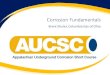 Corrosion Fundamentals - AUCSC Fundamentals_2019.pdf · Corrosion Fundamentals Brent Shuler, Columbia Gas of Ohio ... • DEFINED AS AN ELECTROCHEMICAL REACTION •A MATERIALS TENDENCY