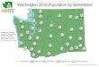 Washington 2018 Population by Generation · 2019-12-11 · Pew Research - Generations Defined Percentage County Total Population Generation Z Millenials Generation X Baby Boomers