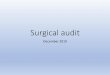 Surgical audit - จุฬาลงกรณ์มหาวิทยาลัย audit.pdf · 2020-01-07 · Surgical audit December 2019. Summary Consult OPD Consult IPD Consult