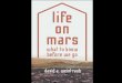 The Principle of PlenitudeRomance: Mars to Earth 1896 George du Maurier The Martian 1897 Garret P. Serviss Edison’s Conquest of Mars 1898 Edwin Arnold Lieut. Gullivar Jones: His