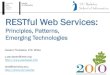 RESTful Web Servicesdret.net/netdret/docs/rest- · ©2009-2010 - Cesare Pautasso, Erik Wilde 5 REST Design - Outline • Design Methodology • Simple Doodle Service Example • Design