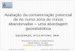 Avaliação da contaminação potencial de As numa zona de ... · geoestatística ALBUQUERQUE, MTD & ANTUNES, IMHR Polytechnic Institute of Castelo Branco Castelo Branco, Portugal