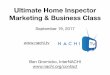 Ultimate Home Inspector Marketing & Business Class...Class Topics • Free business development tool • What’s the point of being in business? • What’s the purpose of marketing?