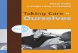 Taking Care of OurselvesTaking Care of Ourselves Mental Health and People Living with HIV/AIDS This publication was supported by Grant No. X07 HA 00025 from the U.S. Health Resources