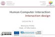 Human Computer Interaction interaction design · Strategies for Effective Human-Computer Interaction 5th Edition, Pearson, 2009 - J. Preece, Y. Rogers, H. Sharp, INTERACTION DESIGN