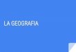 LA GEOGRAFIA - Weeblyla geografia. la geografia studia , descrive e rappresenta i paesaggi della terra. il geografo osserva e studia i paesaggi della terra. chi aiuta il geografo?