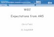 WG2 Expectations from AR5 · Part B: Regional aspects of climate change with WG1 and WG3 input and collaboration 21. The Regional Approach Regional Chapters 22.Africa 23.Europe 24.Asia