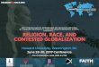 N IC R RELIGION, RACE, AND...Roundtable on Religion and Race will be convened in Washington, DC to focus on “Religion, Race, and Contested Globalization.” Please submit 150250
