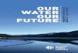 WATER DRINKING WATER QUALITY REPORT OUR 7 FUTURE 20€¦ · infrastructure repairs. Population growth, climate change and aging infrastructure affect current and future water demands