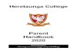 HERETAUNGA COLLEGE · 2. R espect – Valuing ourselves and our environment 3. I ntegrity – Being honest and true to what we value 4. D ... Respect their own and others’ rights