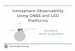 Ionosphere Observability Using GNSS and LEO Platformsweb.stanford.edu/group/scpnt/pnt/PNT16/2016_Presentation... · 2016-11-11 · Yue, Xinan, et al. "Observing system simulation
