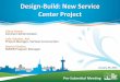 Design-Build: New Service Center Project · Page 3 . New Service Center Project Overview . Design and construct two (2) new separate and distinct operation centers on separate and