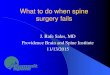 What to do when spine surgery fails/media/files/providence or pdf... · Final outcome of spine ... – HNP Nonsurgical – ... reduced pain scores. Reference Number of Patients Follow